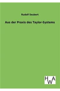 Aus Der Praxis Des Taylor-Systems