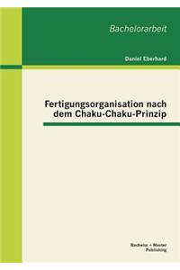 Fertigungsorganisation nach dem Chaku-Chaku-Prinzip