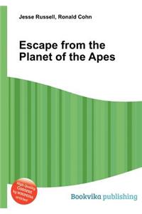 Escape from the Planet of the Apes