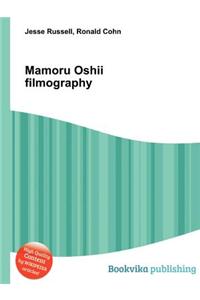 Mamoru Oshii Filmography