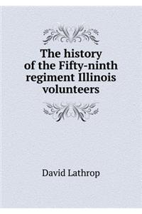 The History of the Fifty-Ninth Regiment Illinois Volunteers