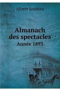 Almanach des spectacles Année 1893