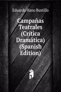 Campanas Teatrales (Critica Dramatica) (Spanish Edition)