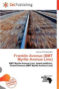 Franklin Avenue (Bmt Myrtle Avenue Line)