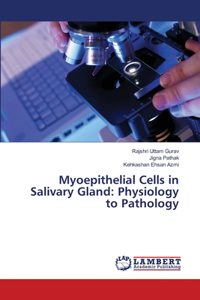 Myoepithelial Cells in Salivary Gland