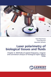 Laser polarimetry of biological tissues and fluids