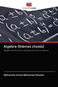 Algèbre (thèmes choisis)