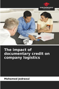 impact of documentary credit on company logistics