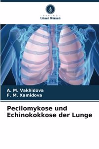 Pecilomykose und Echinokokkose der Lunge