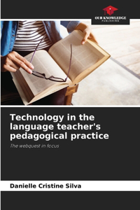 Technology in the language teacher's pedagogical practice