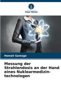 Messung der Strahlendosis an der Hand eines Nuklearmedizin- technologen