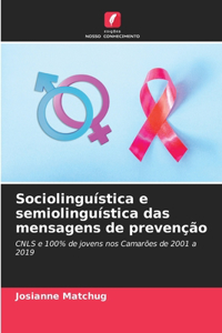 Sociolinguística e semiolinguística das mensagens de prevenção