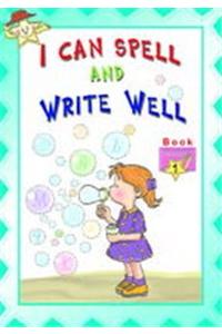 I Can Spell and Write Well 1
