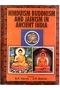 Hinduism Buddhism and Jainism in Ancient India