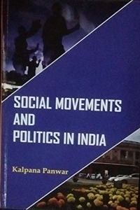 Social Movements and Politics in India