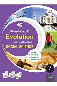 Together With Evolution - Social Science - 7