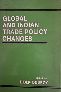 Global and Indian Trade Policy Changes