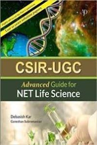 CSIR UGC: Advanced Guide for NET Life Science (PB)