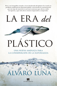 La Era del Plastico