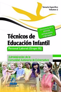 Tecnicos en Educacion Infantil. Personal laboral (Grupo III) de la Administracion de la Comunidad Autonoma de Extremadura. Temario especifico Volumen II