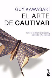 El arte de cautivar (Practicos) (Spanish Edition)