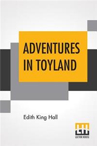 Adventures In Toyland