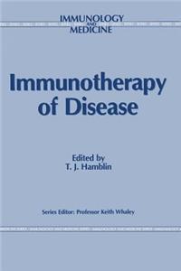 Immunotherapy of Disease