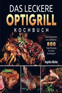 Das leckere Optigrill kochbuch