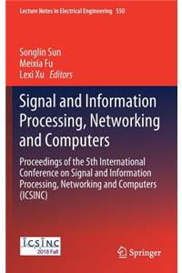 Signal and Information Processing, Networking and Computers