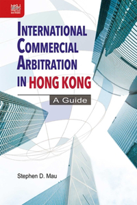 International Commercial Arbitration in Hong Kong