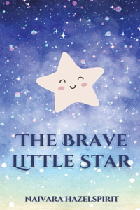 Brave Little Star