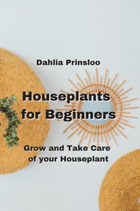 Houseplants for Beginners