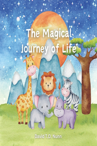 The Magical Journey of Life