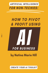 Artificial Intelligence for Non-Techies