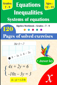 Equations, Inequalities, and Systems of Equations Grades 7-9