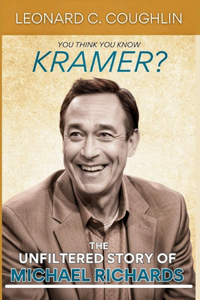 You Think You Know Kramer? The Unfiltered Story of Michael Richards
