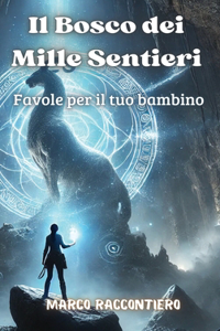 Il Bosco dei Mille Sentieri