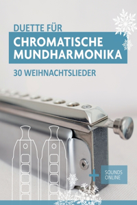 Duette für Chromatische Mundharmonika - 30 Weihnachtslieder