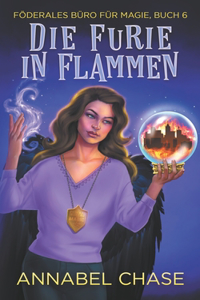 Die Furie in Flammen