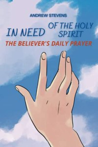 In Need of The Holy Spirit