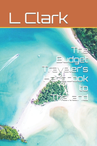 Budget Traveler's Handbook to Thailand