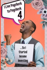 I Live Paycheck to Paycheck 4