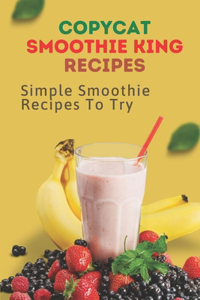 Copycat Smoothie King Recipes