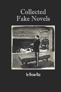 Collected Fake Novels