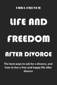 Life and Freedom After Divorce