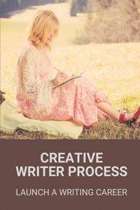 Creative Writer Process