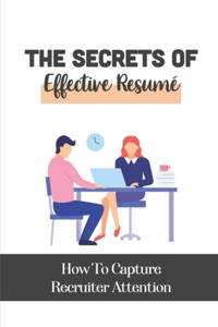 Secrets Of Effective Resumé