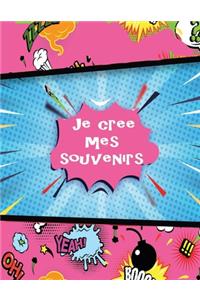 je crée mes souvenirs