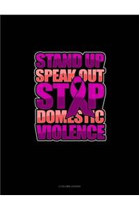 Stand Up Speak Out Stop Domestic Violence