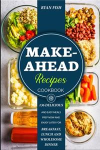 Make-Ahead Recipes Cookbook